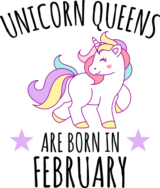 Unicorn queens are born in - February