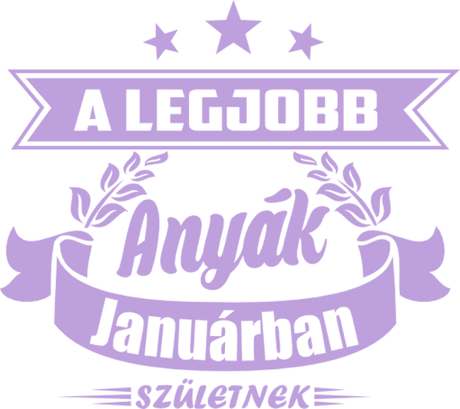 A legjobb anyák - Január