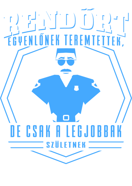 Minden rendőrt egyenlőnek teremtettek, de csak a legjobbak....október