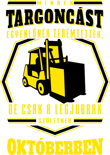 Minden targoncást egyenlőnek teremtettek...október