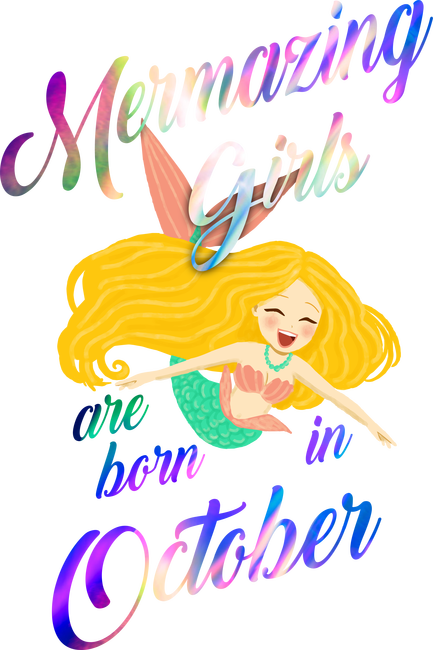 Mermazing girls are born october